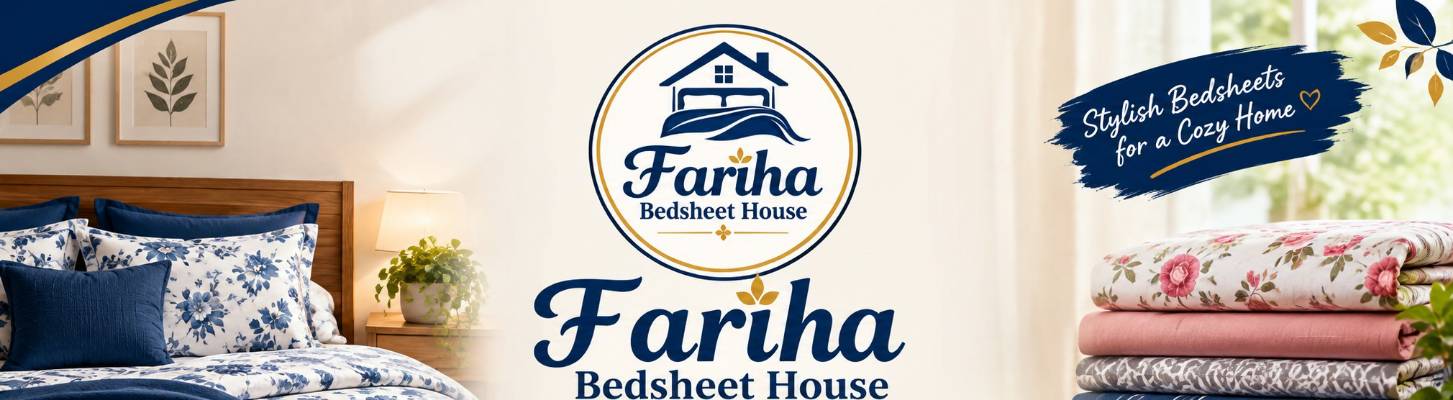 Fariha Bedsheet House cover photo